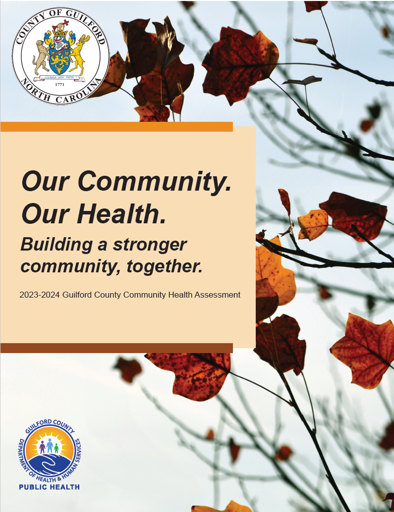 Our community. Our health. 2023-2024 Guilford Community Health Assessment